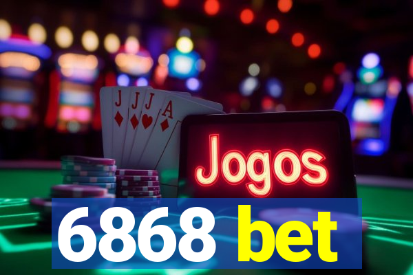 6868 bet